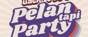 Pelan Tapi Party